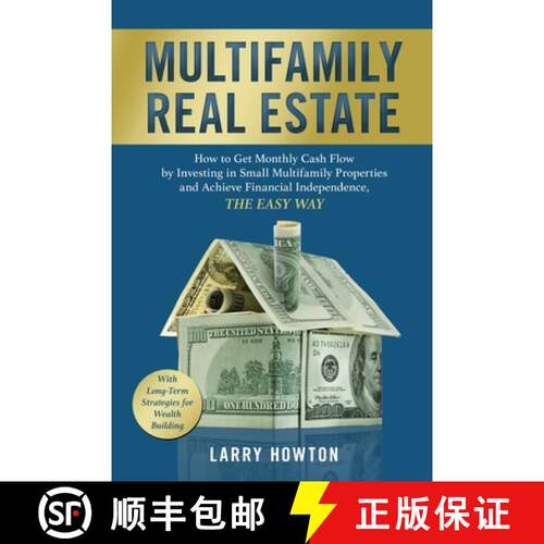 【3-4周达】Multifamily Real Estate: How to Get Monthly Cash Flow by Investing in Small Multifamily Pr... [9781739147310]