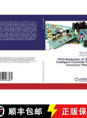 预订 FPGA-Realization of the Intelligent Controller for Sensorless PMSM [9783659977978]