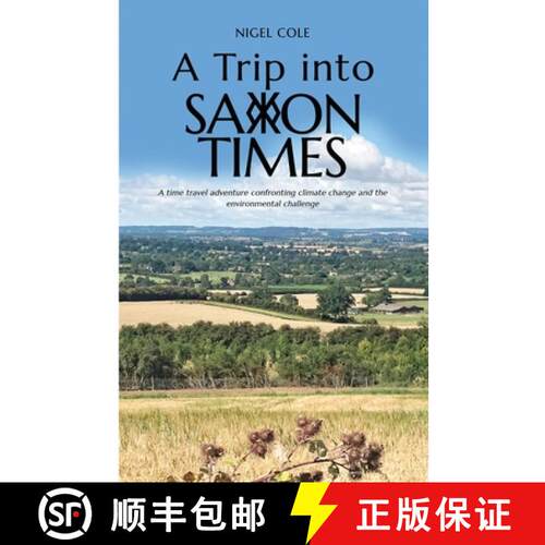 【3-4周达】A Trip into Saxon Times: A time travel adventure confronting climate change and the enviro... [9781800947412]