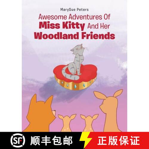 【3-4周达】Awesome Adventures of Miss Kitty and Her Woodland Friends [9781098061982]