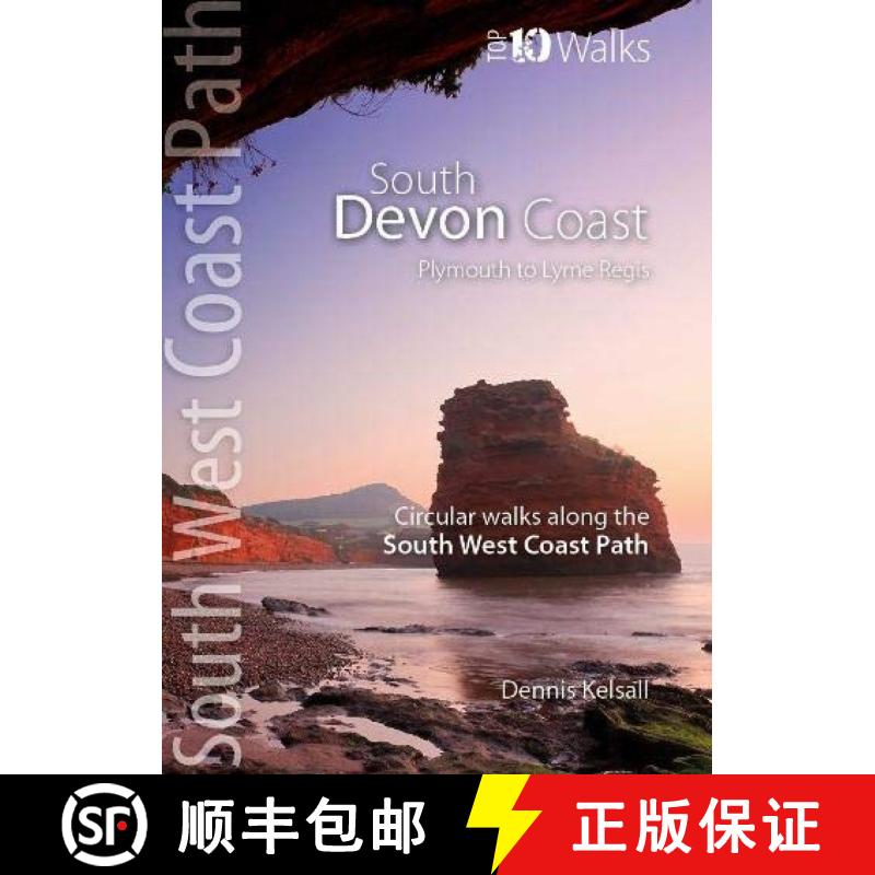 【2-3周达】South Devon Coast - Plymouth to Lyme Regis: Circular Walks along the South West Coast Path [9781908632708]