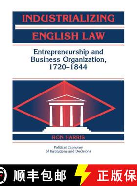 【3-4周达】Industrializing English Law: Entrepreneurship and Business Organization, 1720–1844 - Indu... [9780521662758]