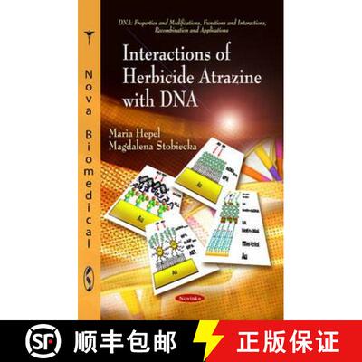 【3-4周达】Interactions of Herbicide Atrazine with DNA [9781617289088]