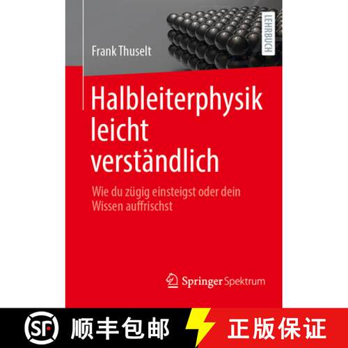 【3-4周达】Halbleiterphysik leicht verständlich: Wie du zügig einsteigst oder dein Wissen auffrischst [9783662705407]