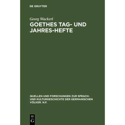 【4周达】Goethes Tag- und Jahres-Hefte [9783111014234]