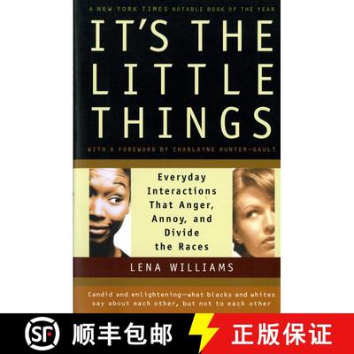 【3-4周达】It's The Little Things: Everyday Interactions That Anger, Annoy, and Divide the Races [9780156013482]
