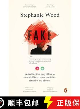 【3-4周达】Fake: A Startling True Story of Love in a World of Liars, Cheats, Narcissists, Fantasists ... [9781760899110]