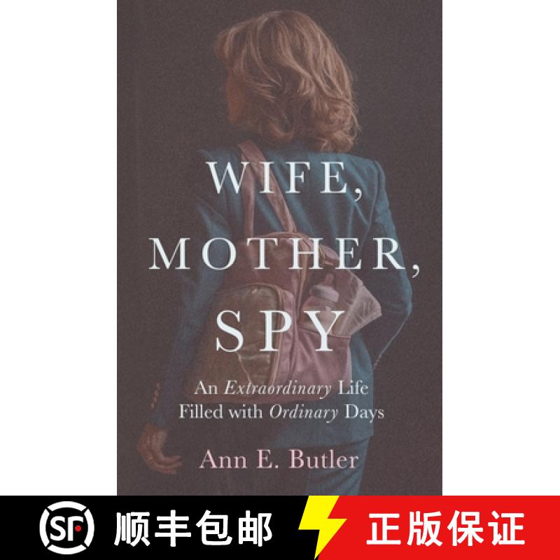 【2-3周达】Wife, Mother, Spy - An Extraordinary Life Filled with Ordinary Days [9798991293303]