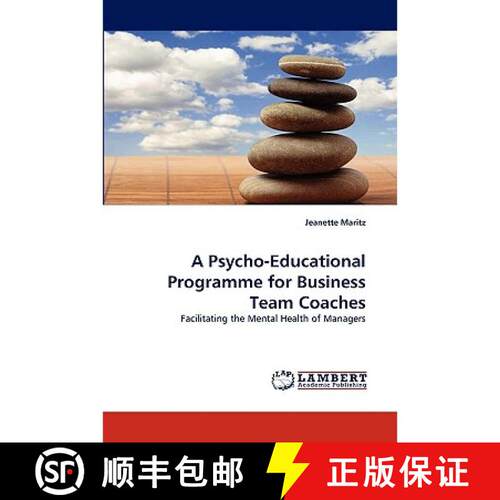 【3-4周达】A Psycho-Educational Programme for Business Team Coaches [9783838359526]
