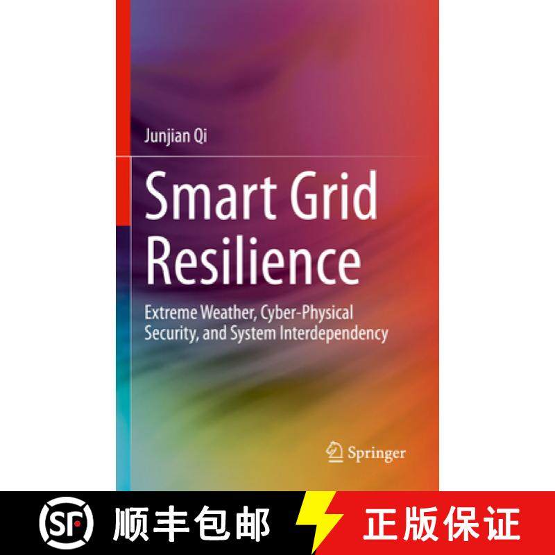 【3-4周达】Smart Grid Resilience: Extreme Weather, Cyber-Physical Security, and System Interdependency [9783031292927]