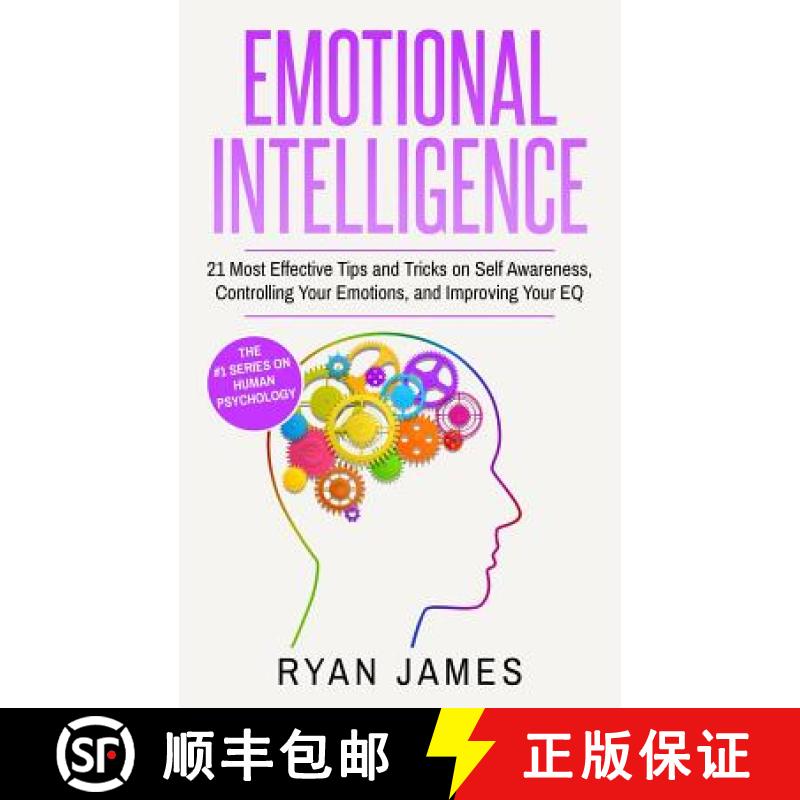 【3-4周达】Emotional Intelligence: 21 Most Effective Tips and Tricks on Self Awareness, Controlling Y... [9781951030339]