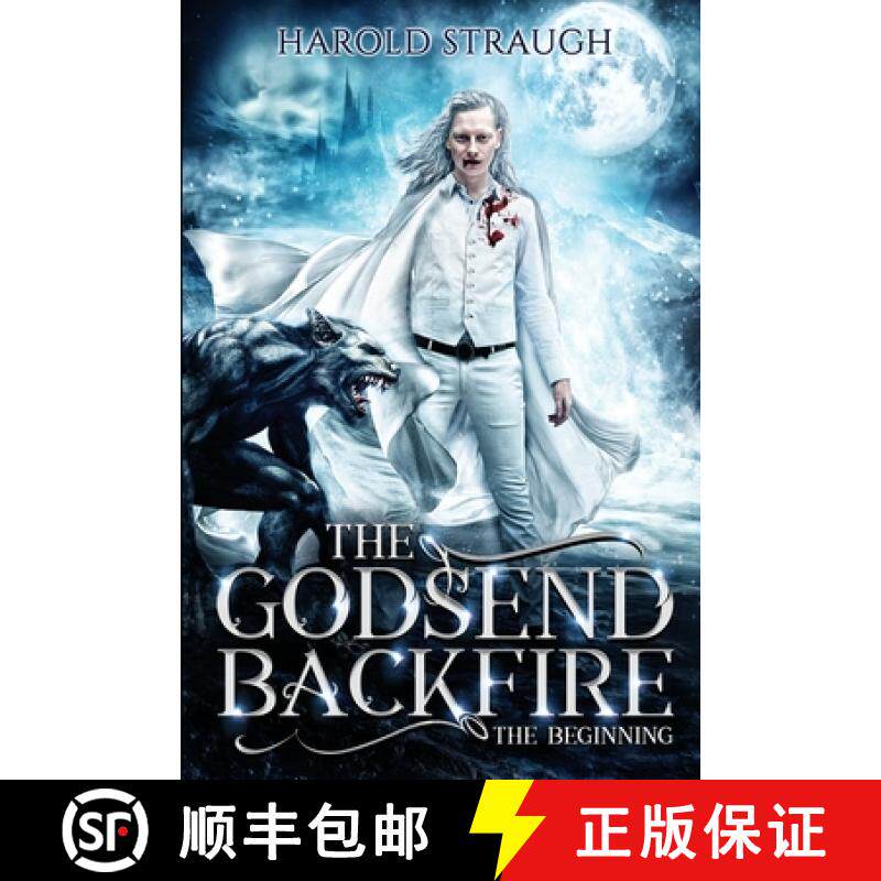 预订 The Godsend Backfire: The Beginning [9781105400612]