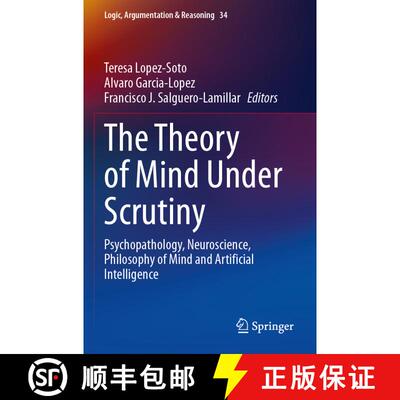 【3-4周达】The Theory of Mind Under Scrutiny: Psychopathology, Neuroscience, Philosophy of Mind and A... [9783031467448]