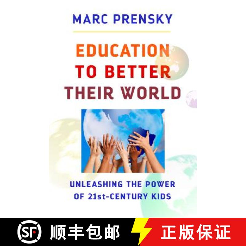 【3-4周达】Education to Better Their World: Unleashing the Power of 21st-Century Kids [9780807757901]