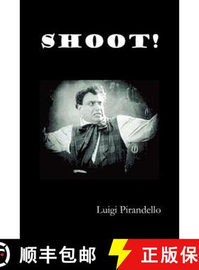 【3-4周达】Shoot! (Si Gara), (the Notebooks of Serafino Gubbio, Cinematograph Operator) [9781849023528]