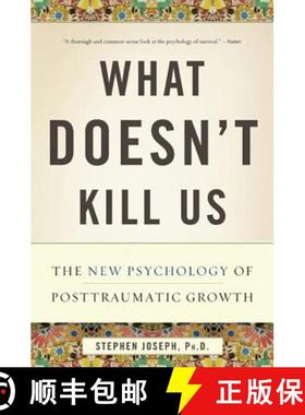【3-4周达】What Doesn't Kill Us: The New Psychology of Posttraumatic Growth [9780465032334]
