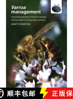 【3-4周达】Varroa management: a practical guide on how to manage Varroa mites in honey bee colonies [9781914934414]