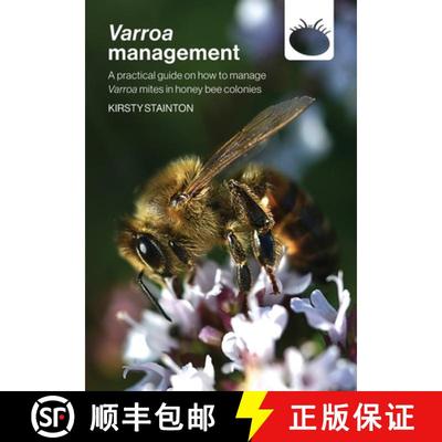 【3-4周达】Varroa management: a practical guide on how to manage Varroa mites in honey bee colonies [9781914934414]