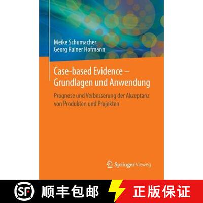 【3-4周达】Case-based Evidence - Grundlagen und Anwendung : Prognose und Verbesserung der Akzeptanz v... [9783658106126]
