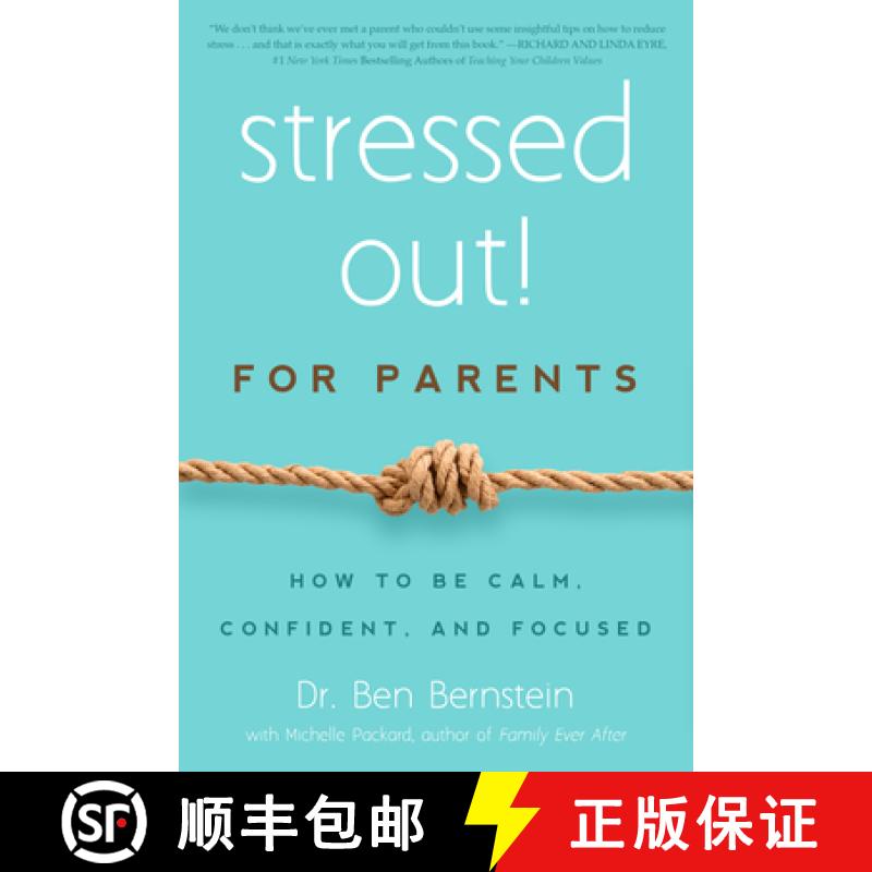 预订 Stressed Out! for Parents: How to Be Calm, Confident, and Focused [9781939629319]