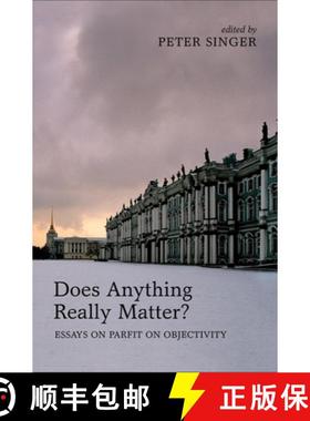 【3-4周达】Does Anything Really Matter?: Essays on Parfit on Objectivity [9780199653836]