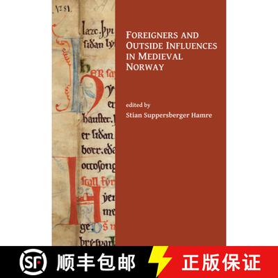 【3-4周达】Foreigners and Outside Influences in Medieval Norway [9781784917050]