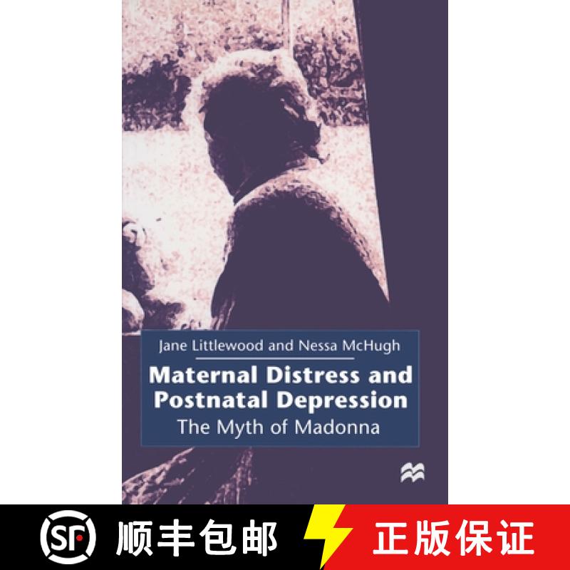 【3-4周达】Maternal Distress and Postnatal Depression : The Myth of Madonna [9780333638347]