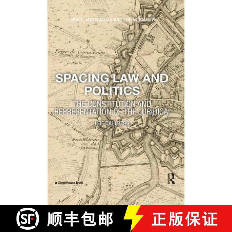 【3-4周达】Spacing Law and Politics: The Constitution and Representation of the Juridical [9781138570481]
