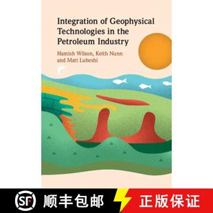 Petroleum 9781108842884 Integration Technologies Geophysical 4周达 Industry the