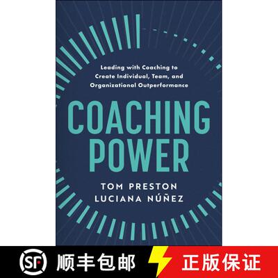 【3-4周达】精装 Coaching Power – Leading With Coaching to Create Individual, Team, and Organizationa... [9781394293414]