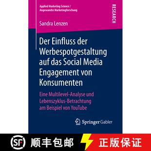 【3-4周达】Der Einfluss der Werbespotgestaltung auf das Social Media Engagement von Konsumenten: Eine... [9783658245269]