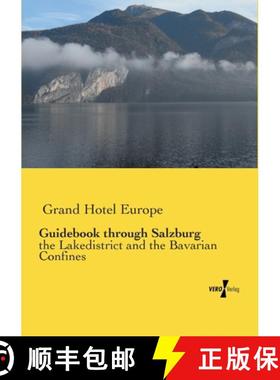 预订 Guidebook through Salzburg: the Lakedistrict and the Bavarian Confines [9783957385246]