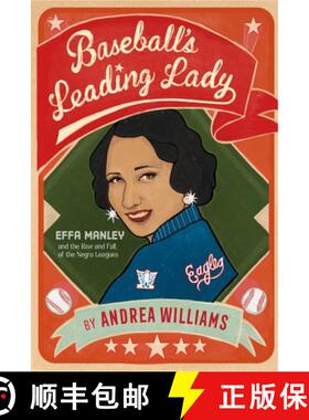 【3-4周达】Baseball's Leading Lady: Effa Manley and the Rise and Fall of the Negro Leagues [9781250866547]