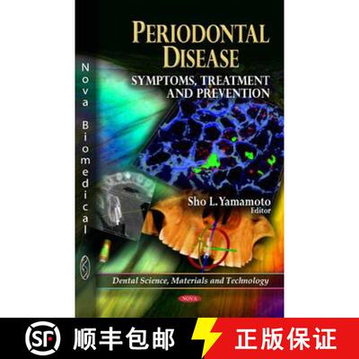 【3-4周达】精装 Periodontal Disease: Symptoms, Treatment and Prevention [9781617617393]