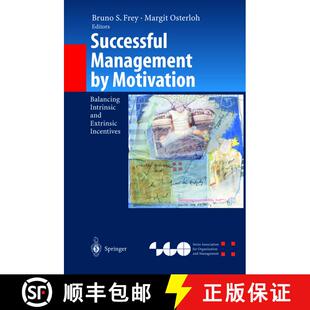 【3-4周达】Successful Management by Motivation : Balancing Intrinsic and Extrinsic Incentives [9783540424017]