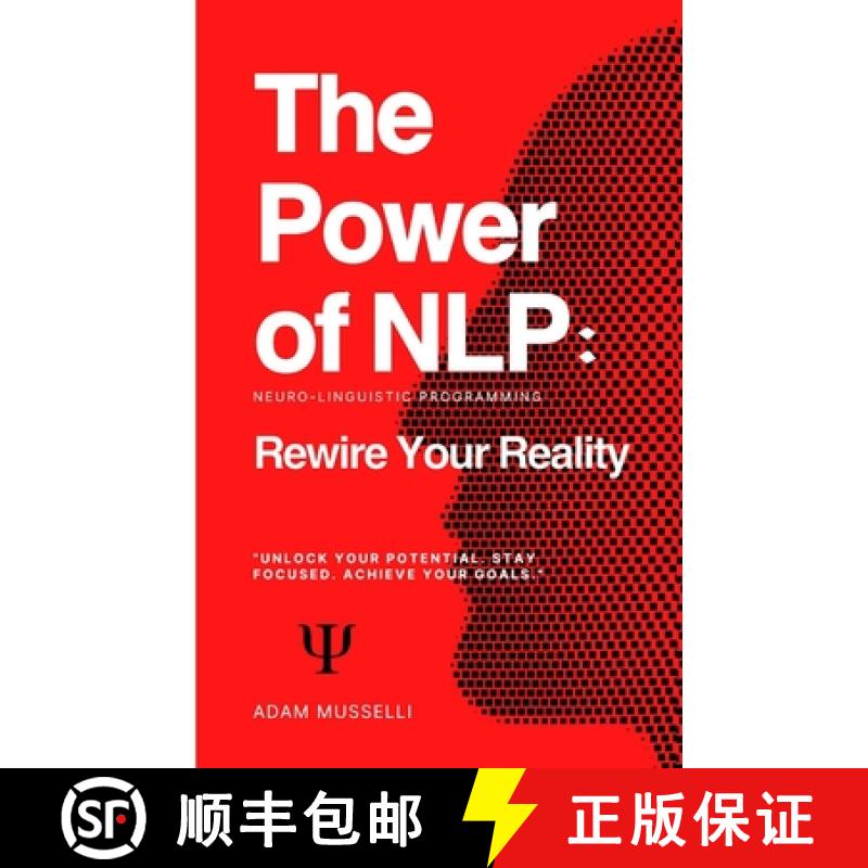 【3-4周达】The Power of NLP: Rewire Your Reality [9780645923520]