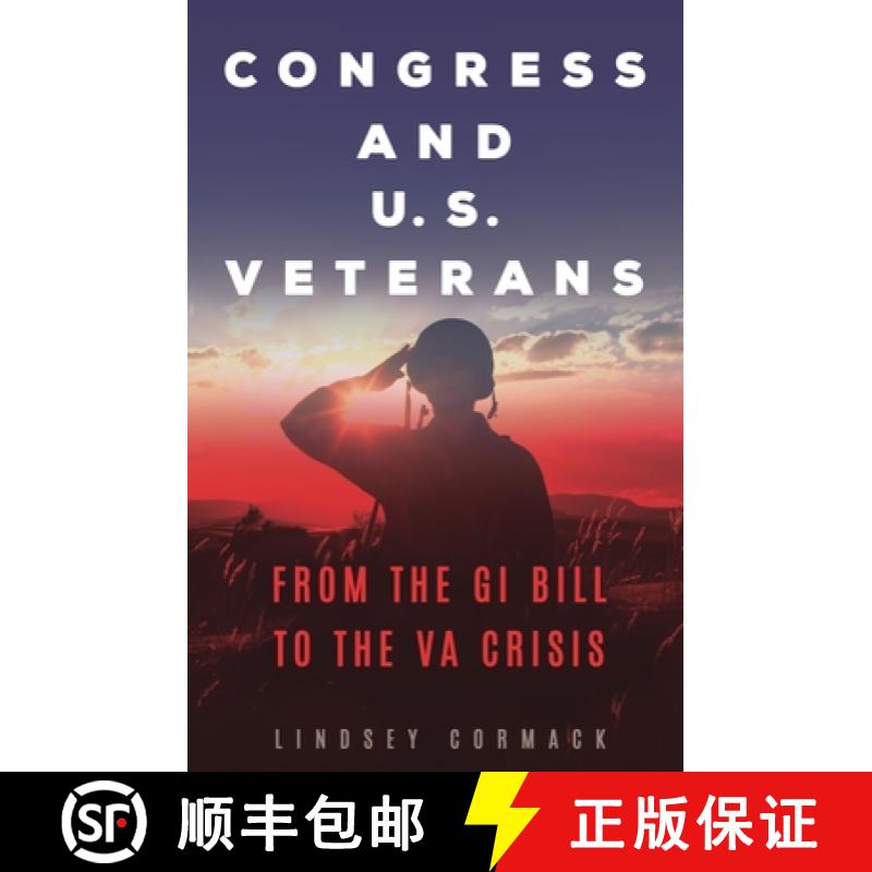 预订 Congress and U.S. Veterans: From the GI Bill to the VA Crisis [9798765136034]