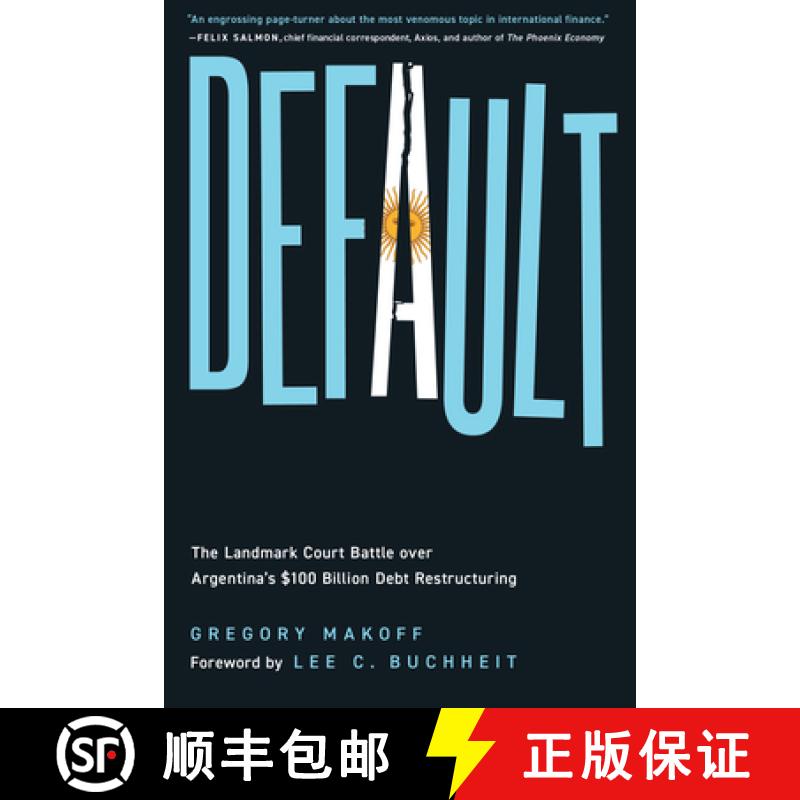 【3-4周达】Default: The Landmark Court Battle over Argentina's $100 Billion Debt Restructuring [9781647126735]