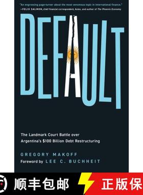 预订 Default : The Landmark Court Battle over Argentina's $100 Billion Debt Restructuring [9781647126735]