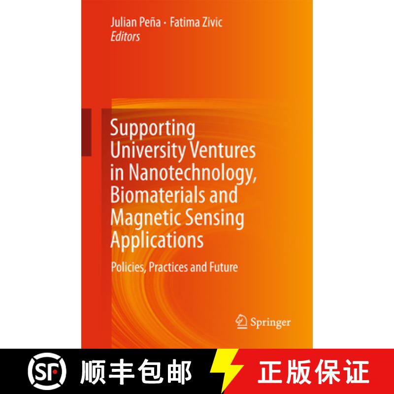 【3-4周达】Supporting University Ventures in Nanotechnology, Biomaterials and Magnetic Sensing Applic... [9783319612362]