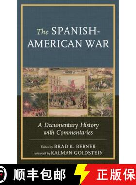 预订 The Spanish-American War : A Documentary History with Commentaries [9781611479348]