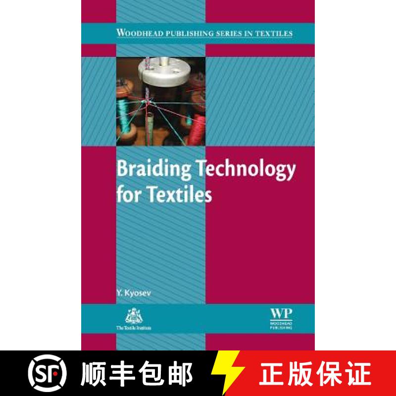 【3-4周达】Braiding Technology for Textiles: Principles, Design and Processes [9780081013298]