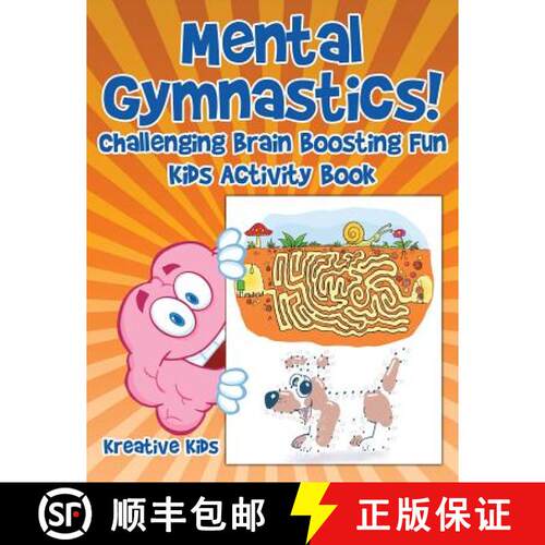 【3-4周达】Mental Gymnastics! Challenging Brain Boosting Fun Kids Activity Book [9781683772132]
