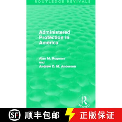 【3-4周达】Administered Protection in America (Routledge Revivals) [9780415504539]
