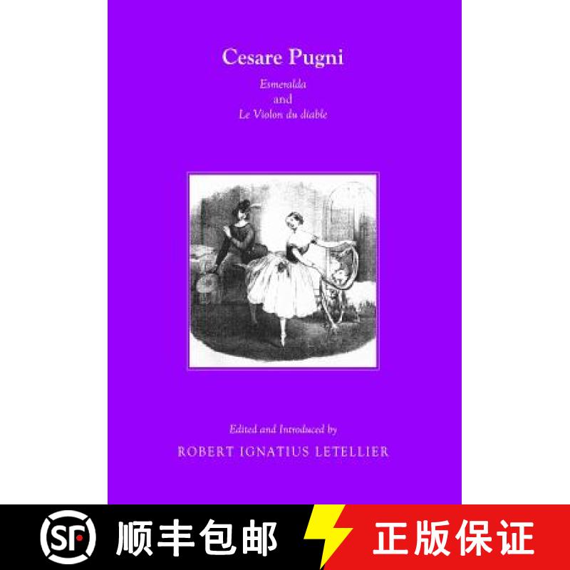 预订 Cesare Pugni: Esmeralda and Le Violon Du Diable [9781443836081]