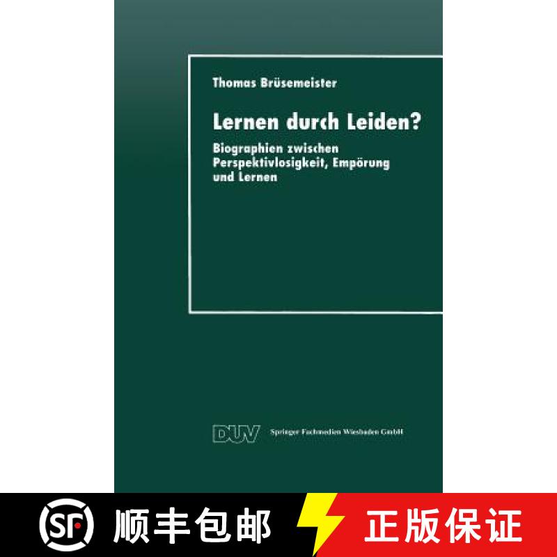 【3-4周达】Lernen durch Leiden? : Biographien zwischen Perspektivlosigkeit, Empörung und Lernen [9783824443246]