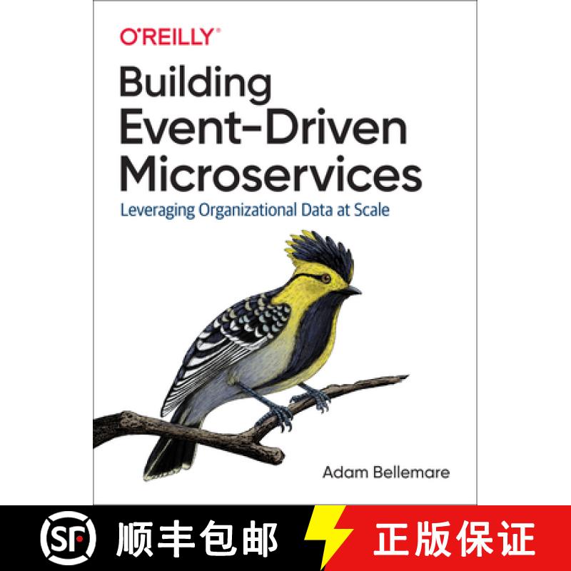 【4周达】Building Event-Driven Microservices: Leveraging Organizational Data at Scale [9781492057895]