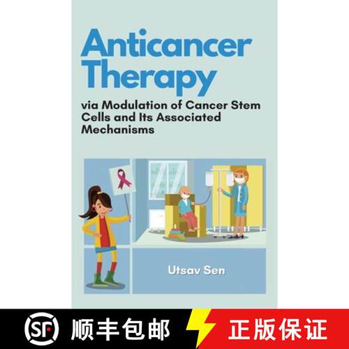 【3-4周达】Anticancer Therapy via Modulation of Cancer Stem Cells and Its Associated Mechanisms [9786170949967]