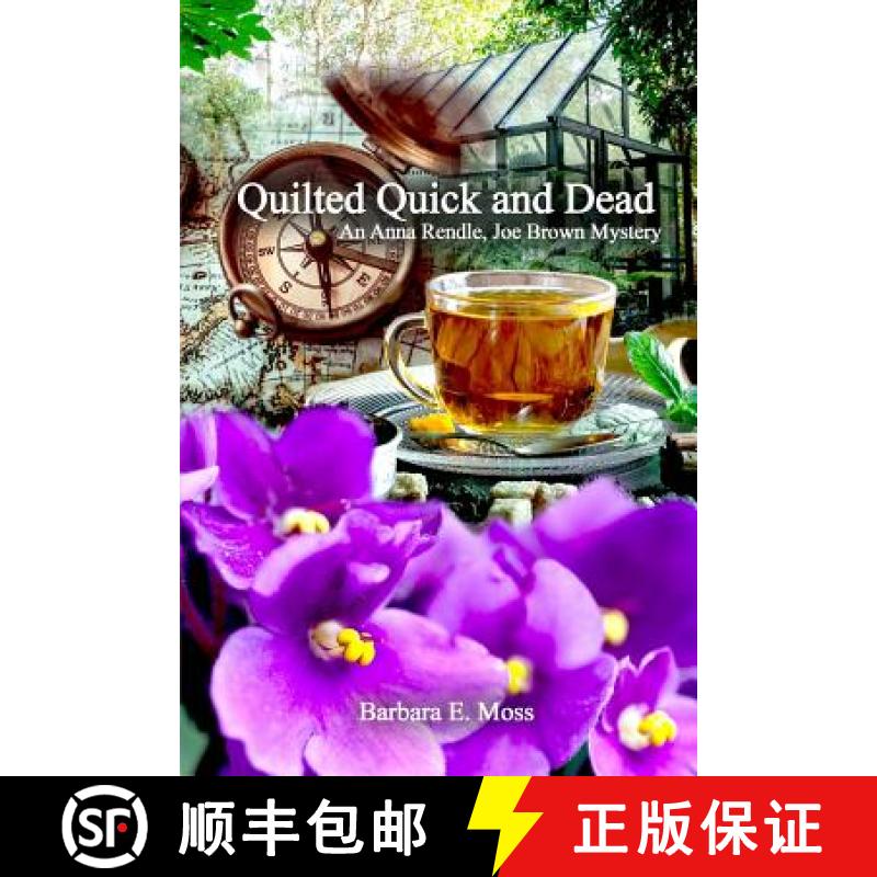 【3-4周达】Quilted Quick and Dead: An Anna Rendle, Joe Brown Mystery [9781480994867]