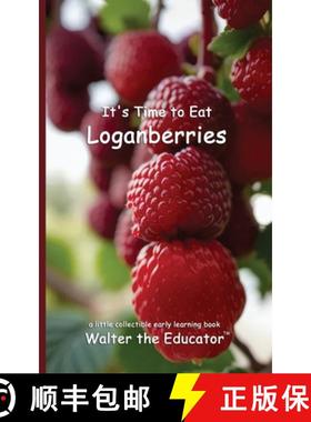 预订 It's Time to Eat Loganberries [9798348378691]